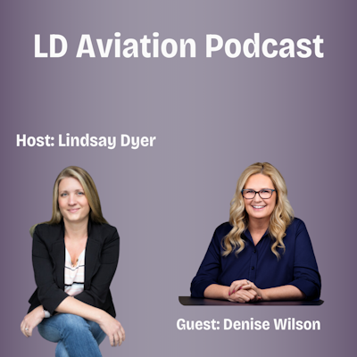 LD Aviation Podcast The Jet Agent Denise Wilson